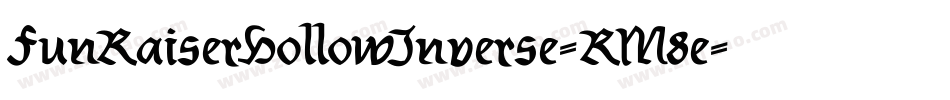 FunRaiserHollowInverse-RM8e字体转换