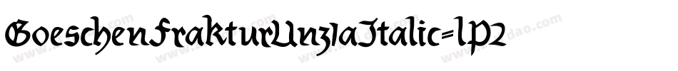 GoeschenFrakturUnz1aItalic-lP2w字体转换
