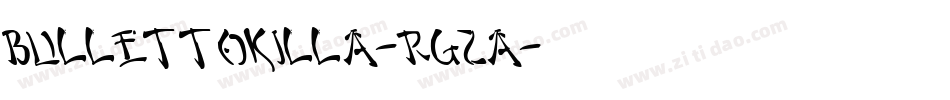 BullettoKilla-rG2A字体转换