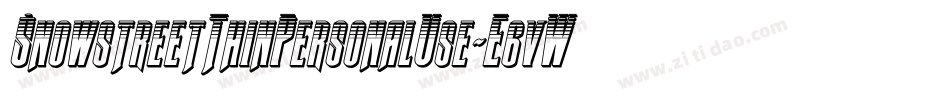 SnowstreetThinPersonalUse-E6vW字体转换 SnowstreetThinPersonalUse-E6vW字体转换