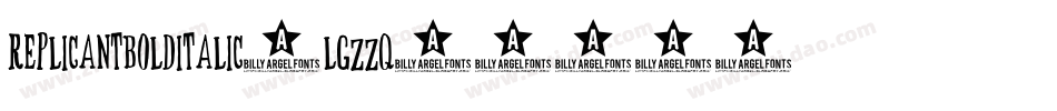ReplicantBoldItalic-lgZZq字体转换 ReplicantBoldItalic-lgZZq字体转换