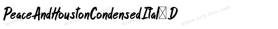 PeaceAndHoustonCondensedItal-DOOvx字体转换
