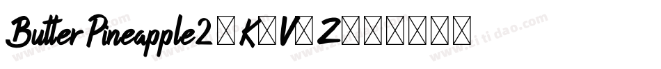 ButterPineapple2-K7V5Z字体转换