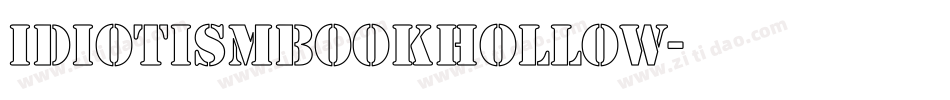 IdiotismBookHollow字体转换