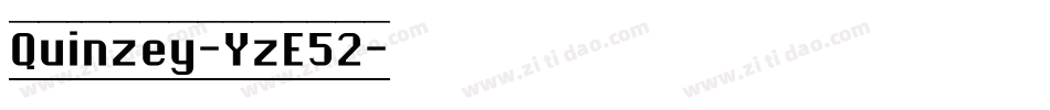 Quinzey-YzE52字体转换 Quinzey-YzE52字体转换