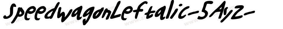 SpeedwagonLeftalic-5Ayz字体转换