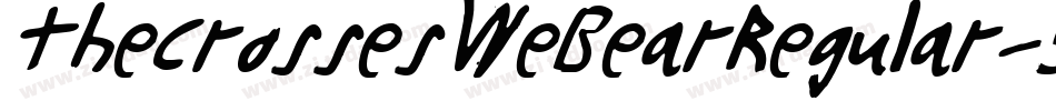 TheCrossesWeBearRegular-57vv字体转换 TheCrossesWeBearRegular-57vv字体转换