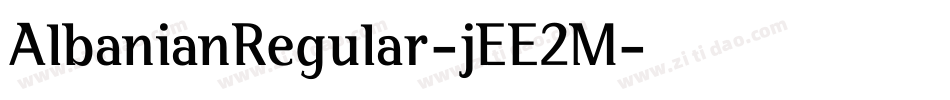 AlbanianRegular-jEE2M字体转换