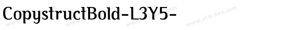CopystructBold-L3Y5字体转换 CopystructBold-L3Y5字体转换