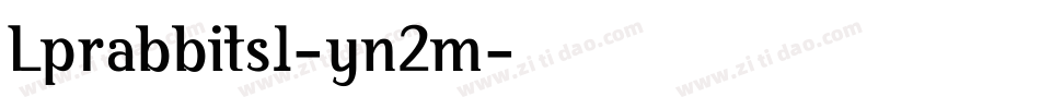 Lprabbits1-yn2m字体转换