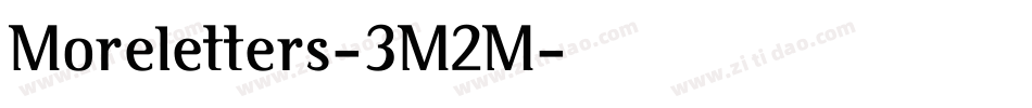 Moreletters-3M2M字体转换