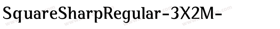 SquareSharpRegular-3X2M字体转换 SquareSharpRegular-3X2M字体转换