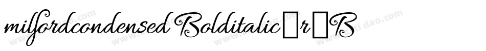 MilfordCondensedBoldItalic-R0BE字体转换