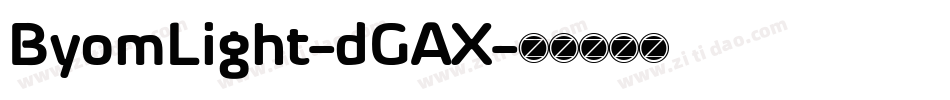 ByomLight-dGAX字体转换