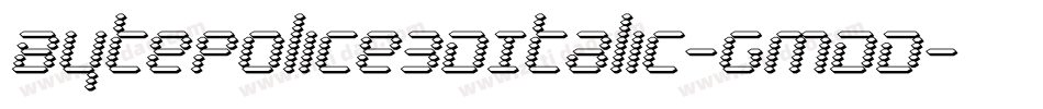 BytePolice3DItalic-GmDD字体转换 BytePolice3DItalic-GmDD字体转换