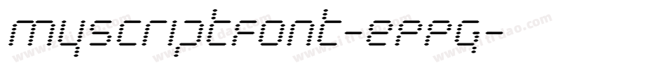 Myscriptfont-ePPg字体转换