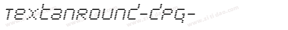 TextanRound-dPg字体转换
