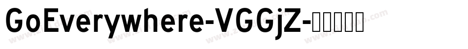 GoEverywhere-VGGjZ字体转换