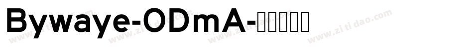 Bywaye-ODmA字体转换