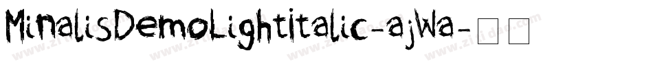 MinalisDemoLightItalic-ajWa字体转换