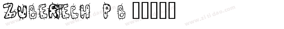 ZuberTech-9P2B字体转换 ZuberTech-9P2B字体转换