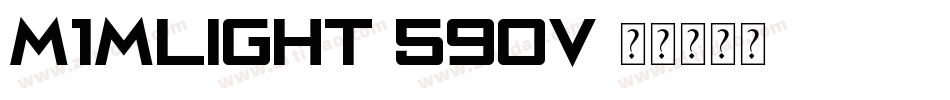 M1MLight-590V字体转换