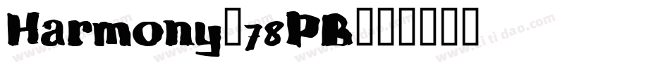 Harmony-78PB字体转换