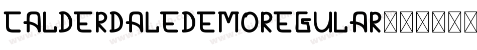 CALDERDALEDEMORegular字体转换 CALDERDALEDEMORegular字体转换