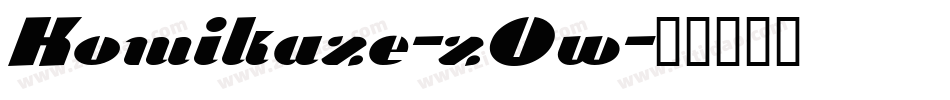 Komikaze-zOw字体转换
