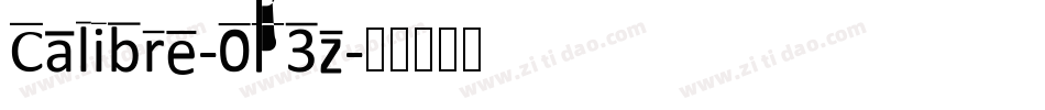 Calibre-0P3z字体转换