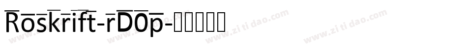 Roskrift-rD0p字体转换