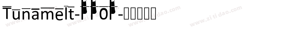 Tunamelt-PP0P字体转换