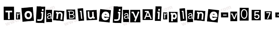TrojanBluejayAirplane-v057字体转换