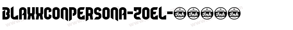 Blaxxconpersona-ZoEl字体转换