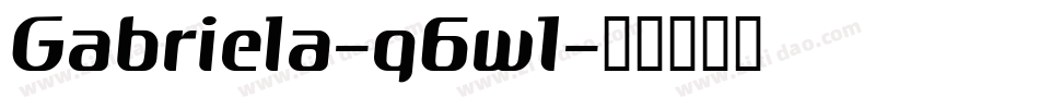 Gabriela-q6w1字体转换