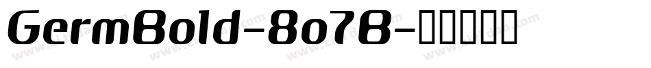 GermBold-8o7B字体转换