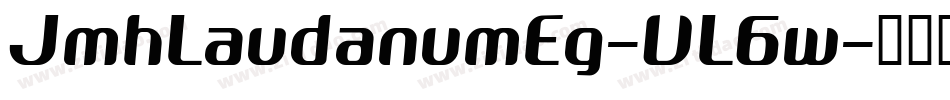 JmhLaudanumEg-VL6w字体转换