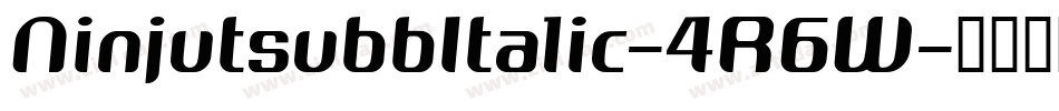 NinjutsubbItalic-4R6W字体转换