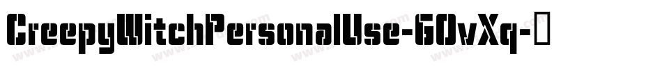CreepyWitchPersonalUse-GOvXq字体转换