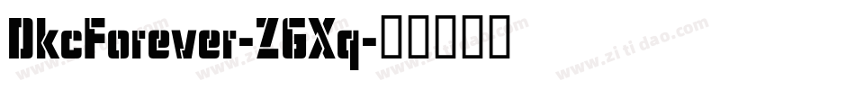 DkcForever-ZGXq字体转换