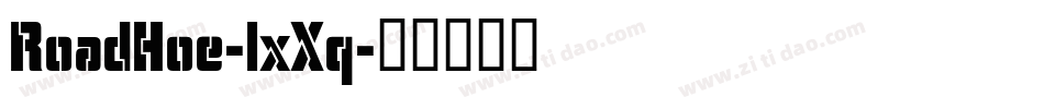 RoadHoe-lxXq字体转换