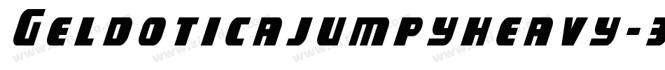 Geldoticajumpyheavy-3n1G字体转换 Geldoticajumpyheavy-3n1G字体转换