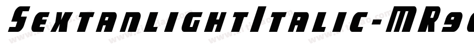 SextanlightItalic-MR9e字体转换 SextanlightItalic-MR9e字体转换