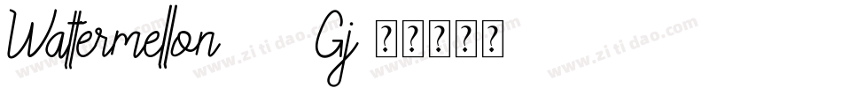 Wattermellon-511Gj字体转换