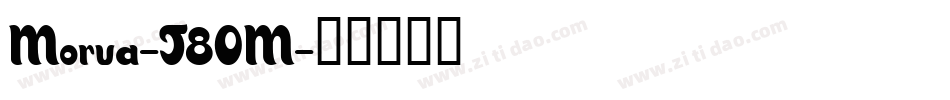 Morva-J80M字体转换