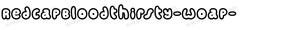 RedcapBloodthirsty-woaP字体转换