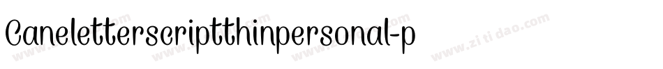 Caneletterscriptthinpersonal-pDzR字体转换