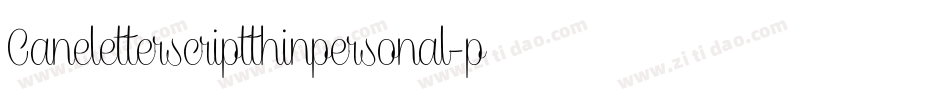 Caneletterscriptthinpersonal-pDzR字体转换
