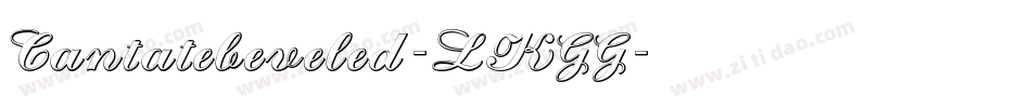 Cantatebeveled-LKGG字体转换