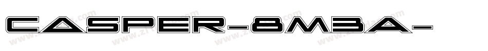 Casper-8M3A字体转换 Casper-8M3A字体转换